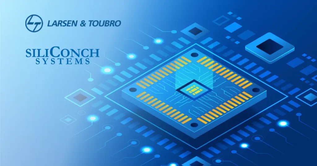 L&T Acquires SiliConch Systems for INR 183 Cr to Strengthen Semiconductor Business