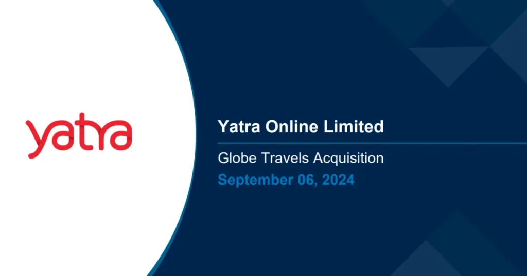 Yatra Online Limited to Acquire Globe All India Services Limited for INR 128 Cr