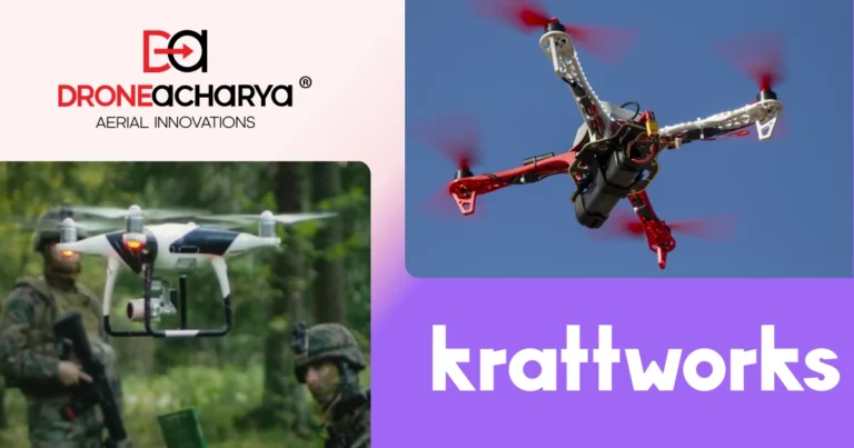 DroneAcharya Secures Exclusive Contract with Krattworks for Local Production of Defence Drones